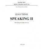 Giáo trình Speaking 2: Phần 2 - ThS Lê Phạm Hoài Phương