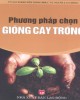 Ebook Phương pháp chọn giống cây trồng: Phần 2 – Chu Thị Thơm, Phan Thị Lài, Nguyễn Văn Tó (biên soạn)