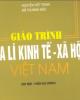 Giáo trình Địa lý kinh tế - Xã hội Việt Nam (Tập 1): Phần 1 - Nguyễn Viết Thinh, Đỗ Thị Minh Đức