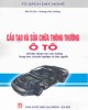 Ebook Cấu tạo và sửa chữa thông thường ô tô: Phần 2 – Bùi Thị Thư, Dương Văn Cường