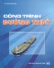 Ebook Công trình đường thủy: Phần 1 – TS. Đào Văn Tuấn