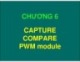 Bài giảng Chương 6: Capture compare PWM module
