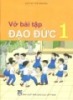 Ebook Vở bài tập Đạo đức 1 - Lưu Thị Thủy (chủ biên)