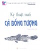 Ebook Kỹ thuật nuôi cá bống tượng: Phần 2