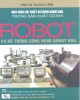 Giáo trình Máy móc và thiết bị công nghệ cao trong sản xuất cơ khí - Robot và hệ thống công nghệ robot hóa (giáo trình cao học ngành cơ khí) : Phần 2