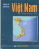Ebook Tập bản đồ hành chính Việt Nam: Phần 1 - NXB Bản đồ