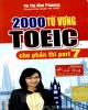 Ebook 2000 từ vựng Toeic cho phần thi part 7: Phần 2 - Vũ Thị Mai Phương
