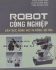 Ebook Cấu trúc động học và động lực học robot công nghiệp: Phần 1