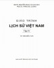Giáo trình Lịch sử Việt Nam (Tập IV: Từ 1858 đến 1918): Phần 1