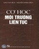 Giáo trình Cơ học môi trường liên tục: Phần 2 - Đào Huy Bích & Nguyễn Đăng Bích