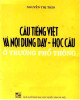 Ebook Câu tiếng Việt và nội dung dạy học câu ở trường phổ thông: Phần 1