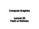 Lecture Computer graphics - Lecture 20