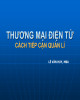 Bài giảng Thương mại điện tử cách tiếp cận quản lý: Chương 2 - Lê Văn Huy