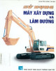 Ebook Sử dụng máy xây dựng và làm đường: Phần 2