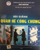 Bài giảng Quan hệ công chúng: Phần 1 (năm 2017)