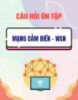 Câu hỏi ôn tập Mạng cảm biến - WSN
