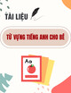 Tài liệu Từ vựng tiếng Anh cho bé