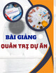 Bài giảng Quản trị dự án: Chương 2 - ThS. Võ Ngàn Thơ
