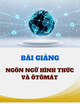 Bài giảng Ngôn ngữ hình thức và Ôtômát: Chương 3 - Biểu thức và văn phạm chính quy