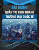 Bài giảng Quản trị kinh doanh thương mại quốc tế: Chương 8 - Trường Đại học Kinh tế Quốc dân