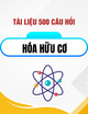 500 câu hỏi trắc nghiệm Hóa hữu cơ (Đề số 6)
