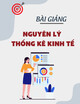 Bài giảng Nguyên lý thống kê kinh tế: Chương 3 - ThS. Nguyễn Thị Thanh Hoa