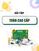 Bài tập Toán cao cấp có đáp án (Dùng cho sinh viên hệ kinh tế)