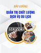 Bài giảng Quản trị chất lượng dịch vụ du lịch: Chương 5 - ThS. Tạ Tường Vi