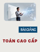 Bài giảng Toán cao cấp: Chương 1 - Ma trận và định thức