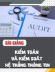 Bài giảng Kiểm toán và kiểm soát hệ thống thông tin: Chương 2 - Trường ĐH Ngân hàng