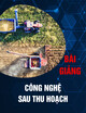 Bài giảng Công nghệ sau thu hoạch - Chương 2: Đặc điểm của nông sản sau thu hoạch