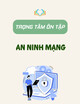 Trọng tâm ôn tập An ninh mạng