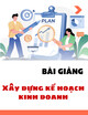 Bài giảng Xây dựng kế hoạch kinh doanh: Nội dung 4 - TS. Nguyễn Thị Phượng