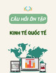 Ôn tập Kinh tế quốc tế kèm theo lời giải