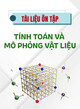 Tài liệu ôn thi cuối kì môn Tính toán và mô phỏng vật liệu