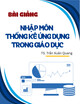 Bài giảng Nhập môn Thống kê ứng dụng trong giáo dục: Chủ đề 1 - TS. Trần Xuân Quang