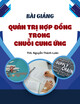 Bài giảng Quản trị hợp đồng trong chuỗi cung ứng: Chương 1 - ThS. Nguyễn Thành Luân