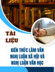 Tài liệu Kiến thức làm văn nghị luận xã hội và nghị luận văn học