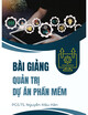 Bài giảng Quản trị dự án phần mềm: Chương 3 - PGS.TS. Nguyễn Mậu Hân