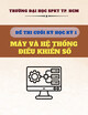 Đề thi cuối kỳ học kỳ 1 năm học 2017-2018 môn Máy và hệ thống điều khiển số có đáp án