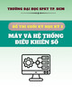 Đề thi cuối kỳ học kỳ 2 năm học 2017-2018 môn Máy và hệ thống điều khiển số có đáp án
